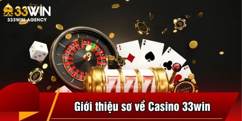 Tổng quan về địa chỉ cá cược 33WIN Casino 