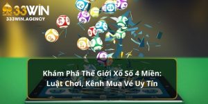 Xổ số 4 miền 33WIN